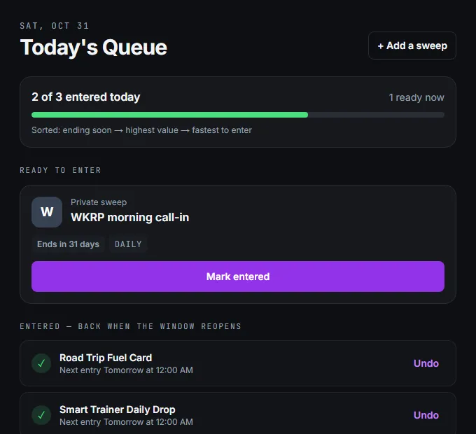 Today's Queue: a progress bar, a sweepstakes ready to enter with a Mark entered button, and entered ones waiting to reopen